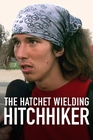 斧頭英雄的不歸路 The Hatchet Wielding Hitchhiker [2023]