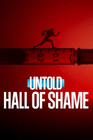 體壇祕話：恥辱堂 Untold：Hall of Shame [2023]