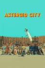 小行星城 Asteroid City [2023]